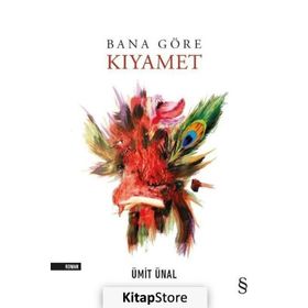 Bana Göre Kıyamet - Ümit Ünal