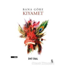 Bana Göre Kıyamet - Ümit Ünal