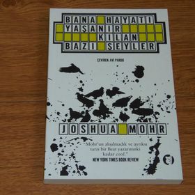 Bana Hayatı Yaşanır Kılan Bazı Şeyler - Joshua Mohr
