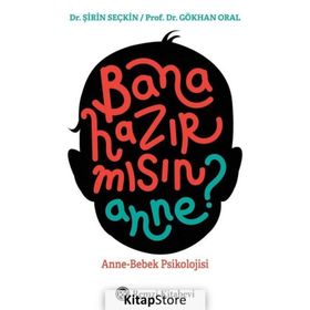 Bana Hazır mısın Anne? / Şirin Seçkin