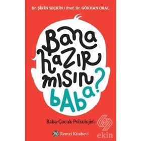 Bana Hazır Mısın Baba? - Gökhan Dal
