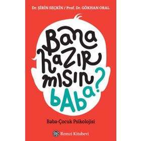 Bana Hazır Mısın Baba? - Gökhan Dal