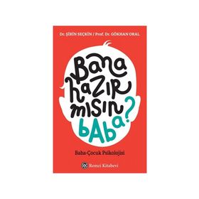 Bana Hazır mısın Baba? - Şirin Seçkin