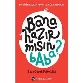 Bana Hazır mısın Baba? - Şirin Seçkin