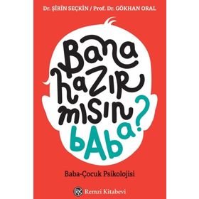 Bana Hazır mısın Baba? - Şirin Seçkin