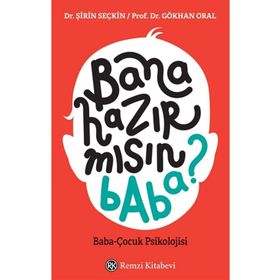 Bana Hazır mısın Baba? - Şirin Seçkin