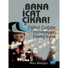 Bana İcat Çıkar! - Arzu Baloğlu