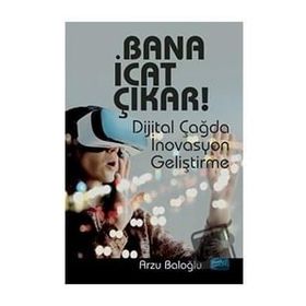 Bana İcat Çıkar! - Arzu Baloğlu
