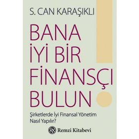 Bana İyi Bir Finansçı Bulun! - S. Can Karaşıklı