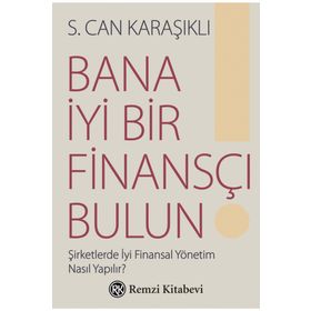 Bana İyi Bir Finansçı Bulun! - S. Can Karaşıklı