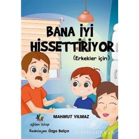 Bana İyi Hissettiriyor (Erkekler İçin) - Mahmut Yılma