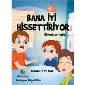Bana İyi Hissettiriyor (Erkekler İçin) - Mahmut Yılma