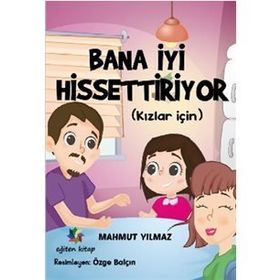 Bana İyi Hissettiriyor (Kızlar İçin) - Mahmut Yılmaz