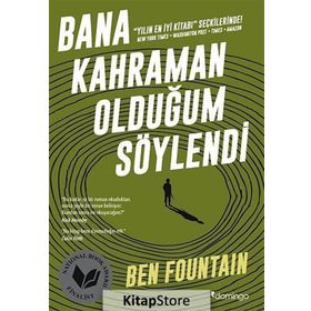 Bana Kahraman Olduğum Söylendi Ben Fountain Domingo Yayınları