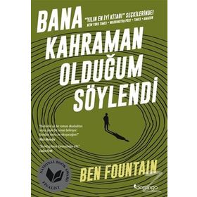 Bana Kahraman Olduğum Söylendi Ben Fountain Domingo Yayınları