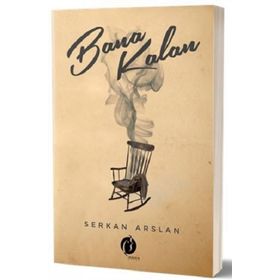 Bana Kalan - Serkan Arslan