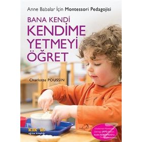 Bana Kendi Kendime Yetmeyi Öğret - Charlotte Poussin