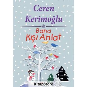 Bana Kışı Anlat - Ceren Kerimoğlu