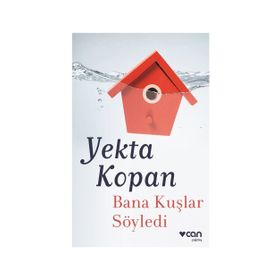 Bana Kuşlar Söyledi - Yekta Kopan