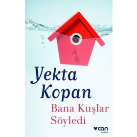Bana Kuşlar Söyledi - Yekta Kopan