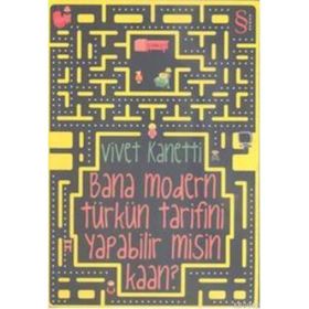 BANA MODERN TÜRK'ÜN TARIFINI YAPABILIR MISIN KAAN? - VIVET KANETTI (ISBN:9789752899476)