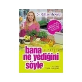 BANA NE YEDİĞİNİ SÖYLE - GILLIAN MCKEITH