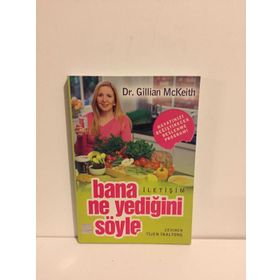 BANA NE YEDİĞİNİ SÖYLE - GILLIAN MCKEITH