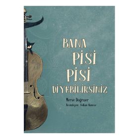 Bana Pisi Pisi Diyebilirsiniz Meav Yayıncılık