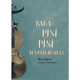 Bana Pisi Pisi Diyebilirsiniz Meav Yayıncılık