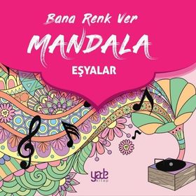 Bana Renk Ver Mandala Eşyalar Yade Kitap