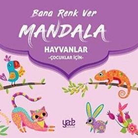 Bana Renk Ver Mandala Hayvanlar (Çocuklar İçin) Yade Kitap