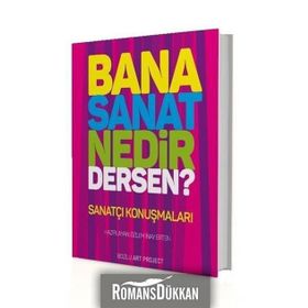 Bana Sanat Nedir Dersen? - Özlem İnay Erten
