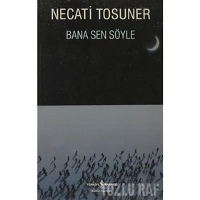 BANA SEN SÖYLE - NECATI TOSUNER
