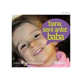 BANA SENI ANLAT ANNE - SABIHA PAKTUNA KESKIN
