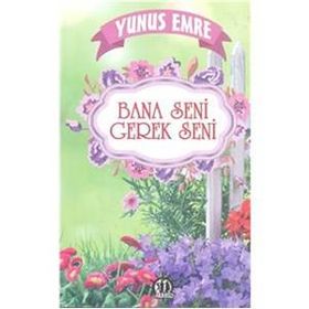 Bana Seni Gerek Seni - Yunus Emre