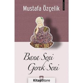 Bana Seni Gerek Seni - Yunus Emre