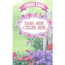 Bana Seni Gerek Seni - Yunus Emre