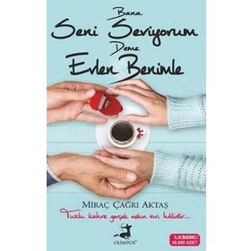 Bana Seni Seviyorum Deme Evlen Benimle - Miraç Çağrı Aktaş