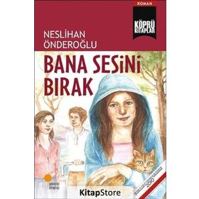 Bana Sesini Bırak - Neslihan Önderoğlu