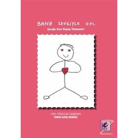 Bana Sevgiyle Gel - Evrim Alkış Demirel