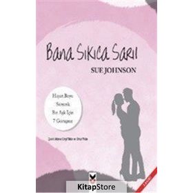 Bana Sıkıca Sarıl - Sue Johnson