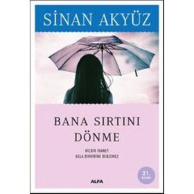 BANA SIRTINI DÖNME - SINAN AKYÜZ (ISBN:9789752975897)