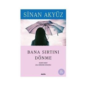 BANA SIRTINI DÖNME - SINAN AKYÜZ (ISBN:9789752975897)