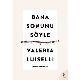 Bana Sonunu Söyle - Valeria Luısellı