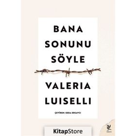 Bana Sonunu Söyle - Valeria Luısellı