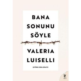 Bana Sonunu Söyle - Valeria Luısellı