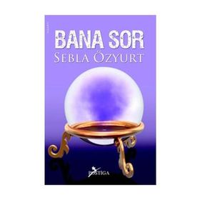 BANA SOR - SEBLA ÖZYURT