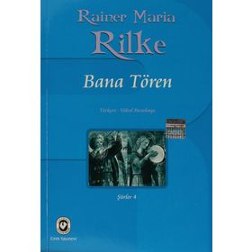 BANA TÖREN - RAINER MARIA RILKE