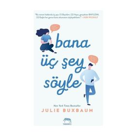 Bana Üç Şey Söyle - Julie Buxbaum