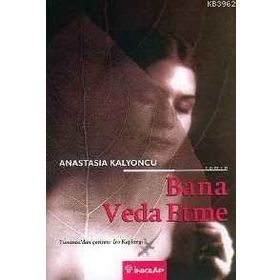 BANA VEDA ETME - ANASTASIA KALYONCU